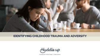 Identifying trauma and childhood adversity