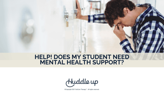 Does my student need mental health support?